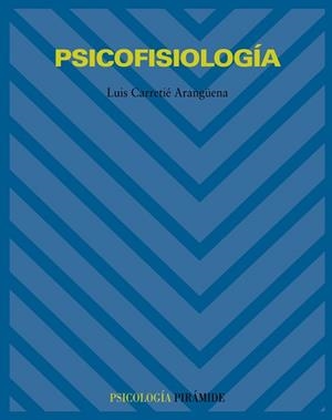 PSICOFISIOLOGIA | 9788436816181 | CARRETIE ARANGUENA, LUIS