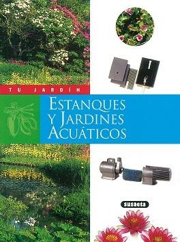 ESTANQUES Y JARDINES ACUATICOS | 9788430531288 | UTARD, MARIE