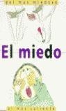 MIEDO DEL MAS MIEDOSO AL MAS VALIENTE, EL | 9788427286252 | ROCA, NURIA