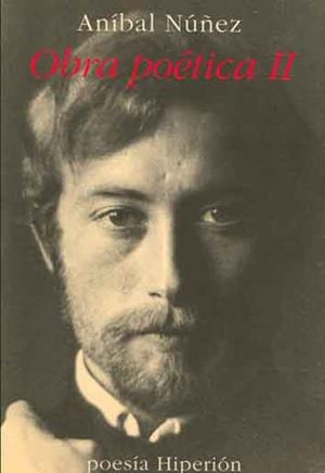 OBRA POETICA II (ANIBAL NUÑEZ) | 9788475174259 | NUÑEZ, ANIBAL