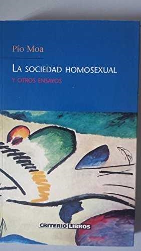 SOCIEDAD HOMOSEXUAL, LA | 9788495437082 | MOA, PIO