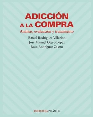 ADICCION A LA COMPRA | 9788436816143 | RODRIGUEZ VILLARINO, RAFAEL