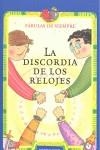 DISCORDIA DE LOS RELOJES, LA (FABULAS DE SIEMPRE) | 9788424185343 | VARIS