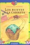 BUEYES Y LA CARRETA, LOS (FABULAS DE SIEMPRE) | 9788424185381 | VARIS