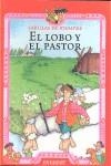 LOBO Y EL PASTOR, EL (FABULAS DE SIEMPRE) | 9788424185404 | VARIS