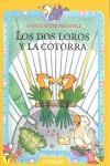 DOS LOROS Y LA COTORRA, LOS (FABULAS DE SIEMPRE) | 9788424185237 | VARIS