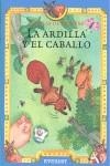 ARDILLA Y EL CABALLO, LA (FABULAS DE SIEMPRE) | 9788424185206 | VARIS