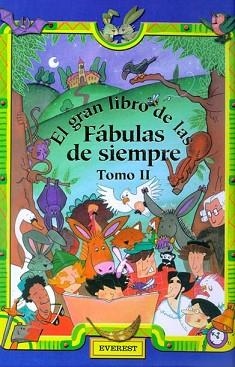 GRAN LIBRO DE LAS FABULAS DE SIEMPRE VOL.2, EL | 9788424181178 | VARIS