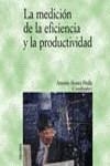 MEDICION DE LA EFICIENCIA Y LA PRODUCTIVIDAD, LA | 9788436815863 | ALVAREZ PINILLA, ANTONIO