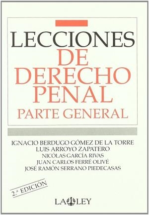 LECCIONES DE DERECHO PENAL PARTE GENERAL (2 ED.2001) | 9788471975607 | BERDUGO GOMEZ DE LA TORRE, IGNACIO