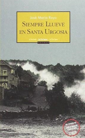 SIEMPRE LLUEVE EN SANTA URGOSIA | 9788495116451 | ROYO, JOSE MARIA