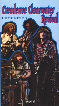 CREEDENCE CLEARWATER REVIVAL CANCIONES | 9788424507718 | CREEDENCE CLEARWATER REVIVAL