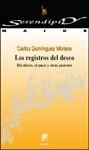 REGISTROS DEL DESEO, LOS | 9788433016508 | DOMINGUEZ MORANO, CARLOS