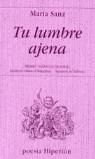 TU LUMBRE AJENA | 9788475177144 | SANZ, MARIA