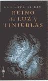 REINO DE LUZ Y TINIEBLAS (TELA) | 9788401329074 | KAY, GUY GAVRIEL