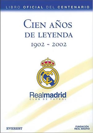 REAL MADRID LIBRO OFICIAL DEL CENTENARIO | 9788424192150 | VARIS