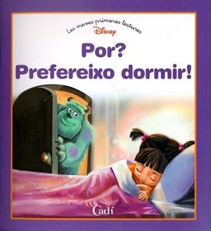 POR PREFEREIXO DORMIR (PRIMERES LECTURES DISNEY) | 9788447405084 | DISNEY