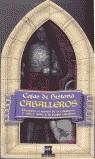 CABALLEROS (CAJAS DE HISTORIA) | 9788434881457 | VARIS