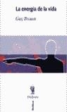 ENERGIA DE LA VIDA, LA (DRAKONTOS) | 9788484323068 | BROWN, GUY