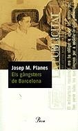 GANGSTERS DE BARCELONA ELS | 9788484372578 | PLANES, JOSEP M.