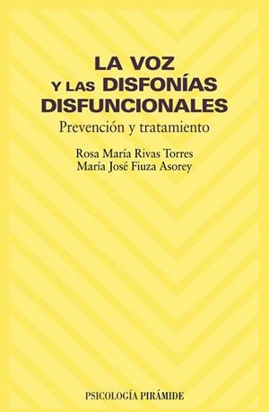 VOZ Y LAS DISFONIAS DISFUNCIONALES, LA | 9788436816273 | RIVAS TORRES, ROSA MARIA