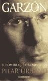 -GARZON EL HOMBRE QUE VEIA AMANECER (BUTXACA) | 9788484508977 | URBANO, PILAR