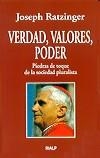VERDAD VALORES PODER PIEDRAS DE TOQUE DE LA SOCIEDAD PLURALI | 9788432130847 | RATZINGER, JOSEPH