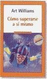 COMO SUPERARSE A SI MISMO (MITOS AUTOAYUDA) | 9788439708674 | WILLIAMS, ART