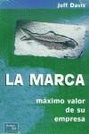 MARCA MAXIMO VALOR DE SU EMPRESA, LA | 9789702601661 | DAVIS, JEFF