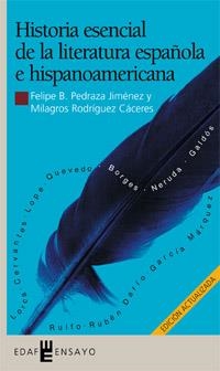 HISTORIA ESENCIAL DE LA LITERATURA ESPAÑOLA | 9788441407893 | PEDRAZA, FELIPE