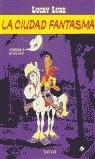 CIUDAD FANTASMA, LA LUCKY LUKE | 9788434531321 | MORRIS