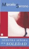 NUESTRA SEÑORA DE LA SOLEDAD (BUTXACA) | 9788466305976 | SERRANO, MARCELA