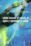 COMO VENCER EL MIEDO AL AGUA Y APRENDER A NADAR | 9788480195874 | ZUMBRUNNEN, ROGER