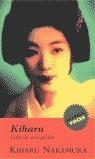 KIHARU VIDA DE UNA GEISHA (MITOS) | 9788439708797 | NAKAMURA, KIHARU