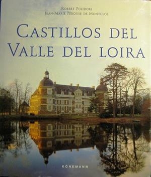 CASTILLOS DEL VALLE DEL LOIRA | 9783829010078 | POLIDORI, ROBERT