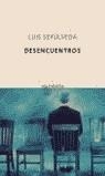 DESENCUENTROS (QUINTETO) | 9788483109038 | SEPULVEDA, LUIS