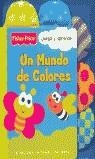 UN MUNDO DE COLORES | 9788484041481 | WEEKS, SARAH
