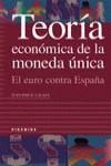 TEORIA ECONOMICA DE LA MONEDA UNICA | 9788436812015 | CALAZA, JUAN JOSE R.