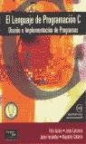 LENGUAJE DE PROGRAMACION C, EL DISEÑO E IMPLEMENTACION DE PR | 9788420531786 | GARCIA, FELIX; CARRETERO, JESUS