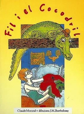 FIL I EL COCODRIL | 9788487693762 | MORENO, CLAUDE