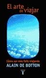 ARTE DE VIAJAR, EL | 9788430604685 | BOTTON, ALAIN DE