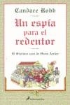 UN ESPIA PARA EL REDENTOR | 9788478887323 | ROBB, CANDACE
