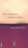 BREVE INTRODUCCION A LA ETICA ECOLOGICA | 9788477747550 | GUERRA, MARIA JOSE