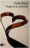 PROJECTE DE FELICITAT | 9788484373728 | BAYO, EMILI