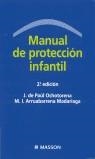 MANUAL DE PROTECCION INFANTIL (2 ED.) | 9788445810460 | PAUL OCHOTORENA, J.DE