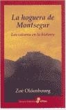 HOGUERA DE MONTSEGUR, LA -CATAROS- | 9788435026123 | OLDENBOURG, ZOE