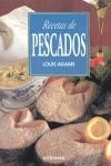 RECETAS DE PESCADOS | 9788473869751 | ADAMS, LOUIS