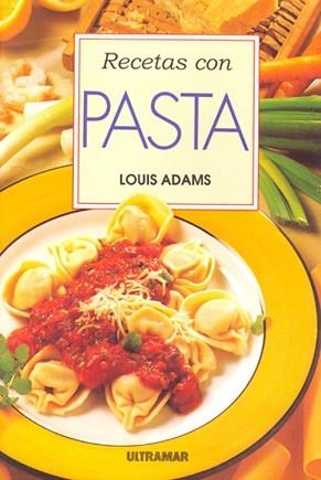 RECETAS CON PASTA | 9788473869768 | ADAMS, LOUIS