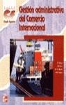 GESTION ADMINISTRATIVA DEL COMERCIO INTERNACIONAL CF GS | 9788448123673 | VICIENT, C.