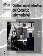 GESTION ADMINISTRATIVA DEL COMERCIO INTERNACIONAL GUIA DIDAC | 9788448124564 | VICIENT, C.